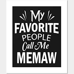 My Favorite People Call Me Memaw T Shirt Mothers D Posters and Art